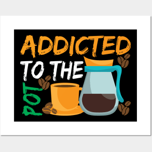 Addicted to The Pod Coffee Posters and Art